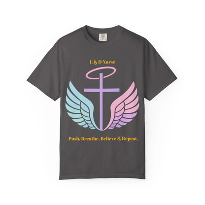 L&D Nurse “Push, Breathe, Believe & Repeat” Tee Printify