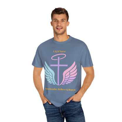 L&D Nurse “Push, Breathe, Believe & Repeat” Tee