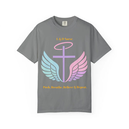 L&D Nurse “Push, Breathe, Believe & Repeat” Tee Printify